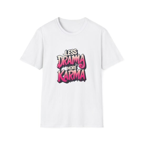 Less Drama More Karma T-Shirt